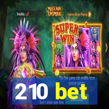 210 bet